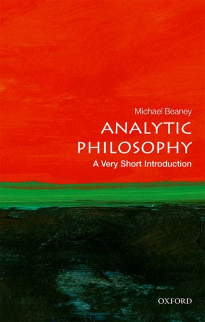 Analytic Philosophy : A Very Short Introduction - 9780198778028