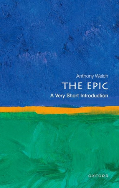 The Epic : A Very Short Introduction - 9780198795124