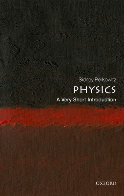 Physics : A Very Short Introduction - 9780198813941