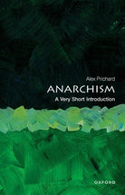 Anarchism : A Very Short Introduction - 9780198815617
