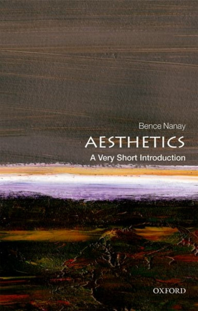 Aesthetics : A Very Short Introduction - 9780198826613