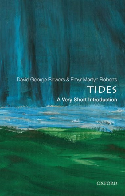 Tides : A Very Short Introduction - 9780198826637