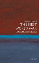 The First World War : A Very Short Introduction - 9780199205592