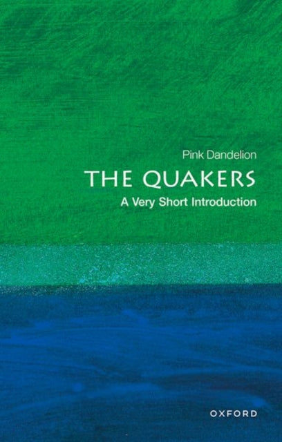The Quakers : A Very Short Introduction - 9780199206797