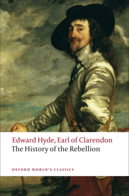 The History of the Rebellion : A new selection - 9780199228171