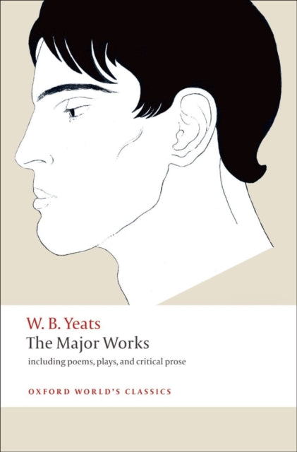The Major Works : including poems, plays, and critical prose - 9780199537495