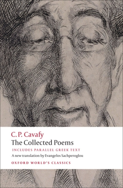 The Collected Poems : with parallel Greek text - 9780199555956