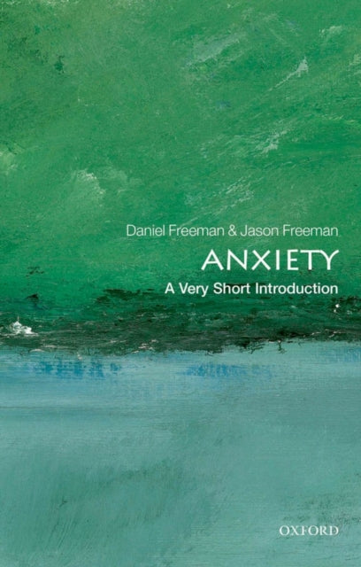Anxiety : A Very Short Introduction