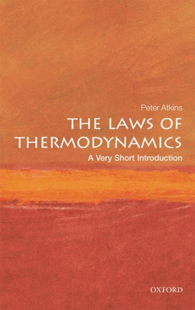 The Laws of Thermodynamics : A Very Short Introduction - 9780199572199