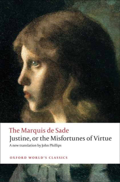 Justine, or the Misfortunes of Virtue - 9780199572847