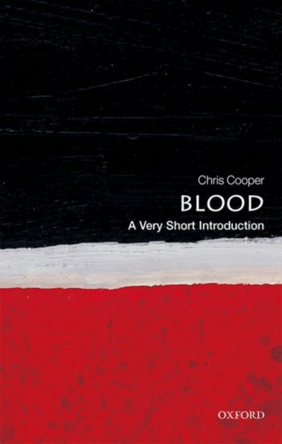 Blood : A Very Short Introduction