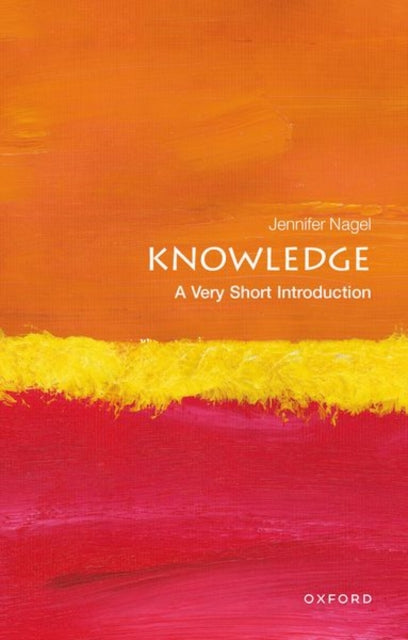 Knowledge : A Very Short Introduction - 9780199661268
