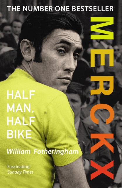 Merckx: Half Man, Half Bike - 9780224074513