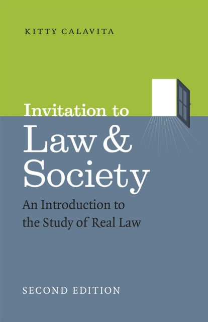 Invitation to Law and Society, Second Edition : An Introduction to the Study of Real Law - 9780226296586