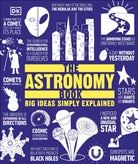 The Astronomy Book : Big Ideas Simply Explained - 9780241225936