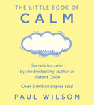 The Little Book Of Calm : The Two Million Copy Bestseller - 9780241257449