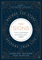 The Signs : Decode the Stars, Reframe Your Life - 9780241307557