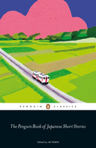 The Penguin Book of Japanese Short Stories - 9780241311905