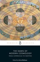 The Dawn of Modern Cosmology : From Copernicus to Newton - 9780241360637