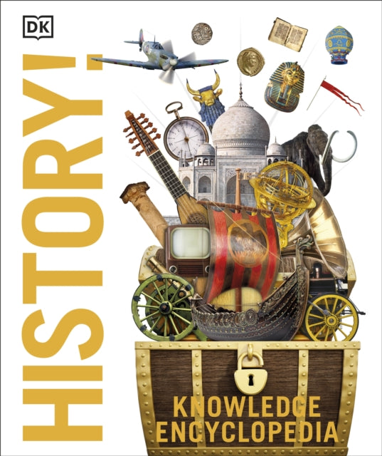 Knowledge Encyclopedia History! : The Past as You've Never Seen it Before - 9780241363379
