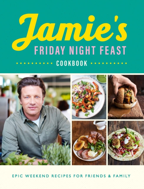 Jamie's Friday Night Feast Cookbook - 9780241371442
