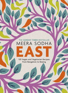 East : 120 Easy and Delicious Asian-inspired Vegetarian and Vegan recipes - 9780241387566