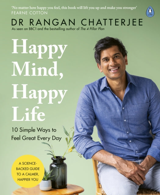 Happy Mind, Happy Life : 10 Simple Ways to Feel Great Every Day - 9780241397855