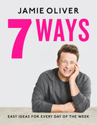 7 Ways : Easy Ideas for Your Favourite Ingredients - 9780241431153