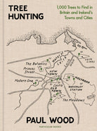 Tree Hunting : 1,000 Trees to Find in Britain and Ireland’s Towns and Cities - 9780241502051