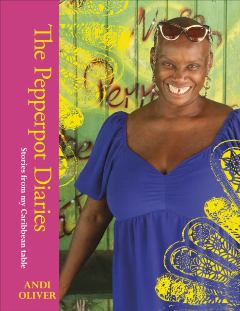 The Pepperpot Diaries : Stories From My Caribbean Table - 9780241560211