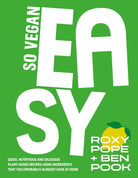 So Vegan: EASY : Quick, nutritious and delicious plant-based recipes using ingredients that you (probably) already have at home - 9780241617564