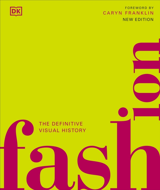 Fashion : The Definitive Visual History - 9780241655771