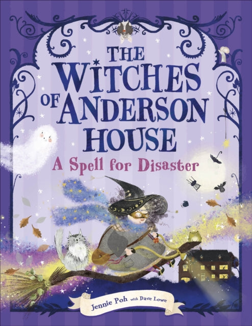 The Witches of Anderson House: A Spell for Disaster - 9780241678510