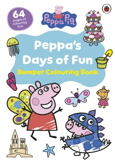 Peppa Pig: Peppa’s Days of Fun Bumper Colouring Book - 9780241720547
