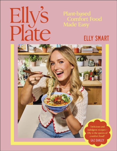 Elly's Plate : Plant-based Comfort Food Made Easy - 9780241729335