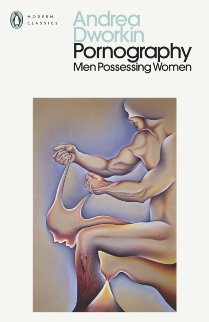 Pornography : Men Possessing Women - 9780241735947
