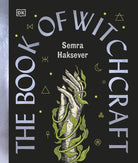 The Book of Witchcraft : The Complete Guide - 9780241742808