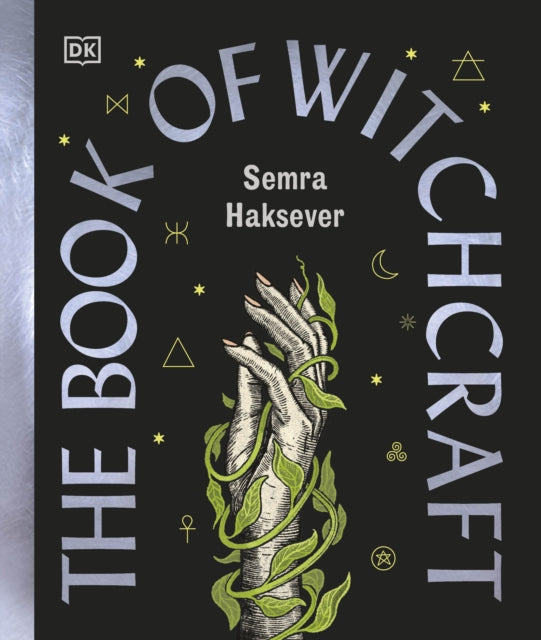 The Book of Witchcraft : The Complete Guide - 9780241742808