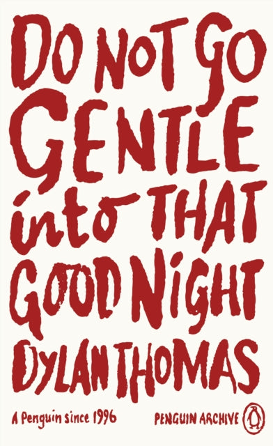 Do Not Go Gentle Into That Good Night - 9780241746264