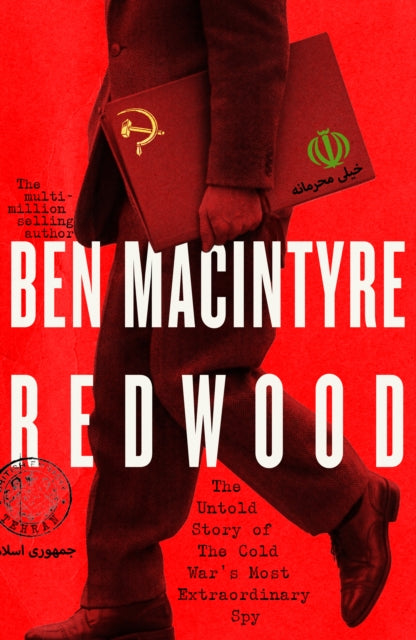 Redwood : The Untold Story of the Cold War's Most Extraordinary Spy