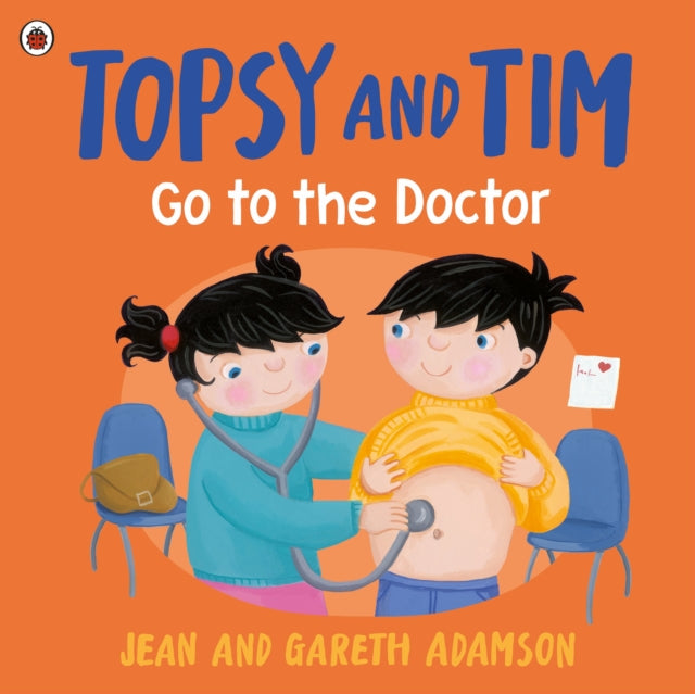 Topsy and Tim: Go to the Doctor - 9780241767511