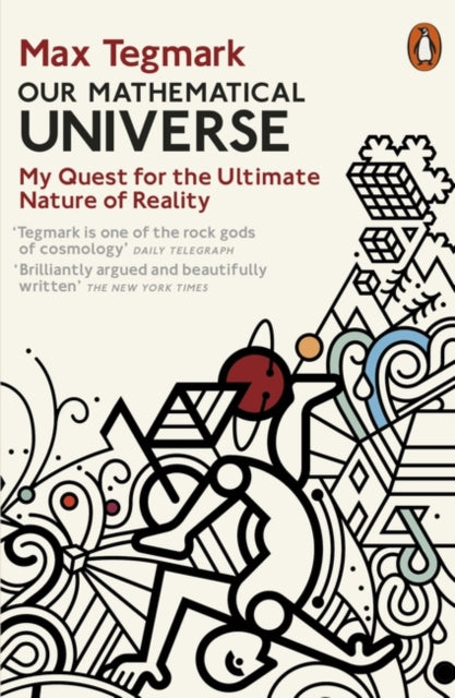 Our Mathematical Universe : My Quest for the Ultimate Nature of Reality - 9780241954638