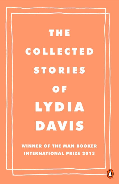 The Collected Stories of Lydia Davis - 9780241969137