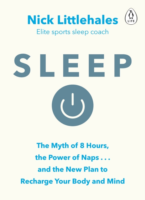 Sleep : Change the way you sleep with this 90 minute read - 9780241975978