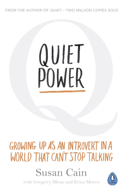 Quiet Power : Growing Up as an Introvert in a World That Can't Stop Talking - 9780241977910