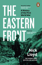 The Eastern Front : A History of the First World War - 9780241992098