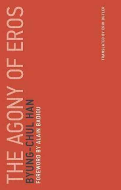 The Agony of Eros : Volume 1 - 9780262533379