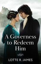 A Governess To Redeem Him - 9780263345124