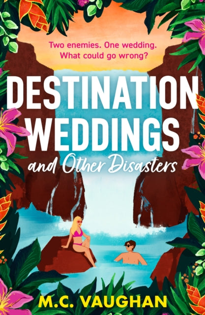 Destination Weddings And Other Disasters : Book 2 - 9780263397536