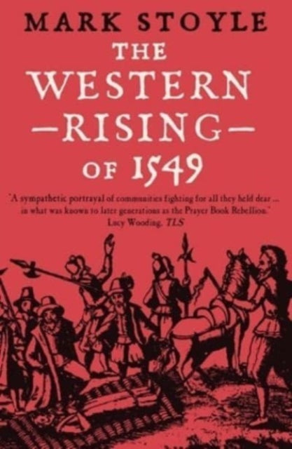 The Western Rising of 1549 - 9780300276886